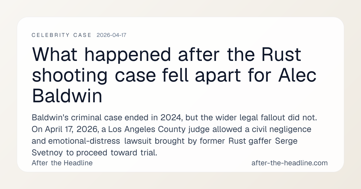 What happened after the Rust shooting case fell apart for Alec Baldwin ...